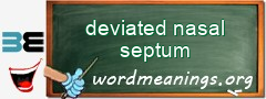 WordMeaning blackboard for deviated nasal septum